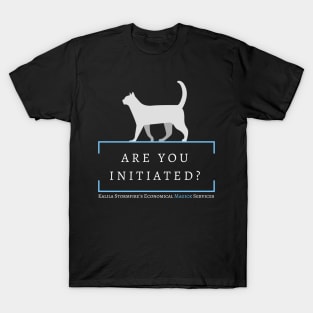 Are You Initiated? - White Cat T-Shirt